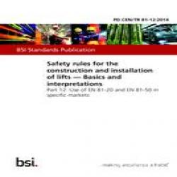 BS PD CEN/TR 81-12:2014