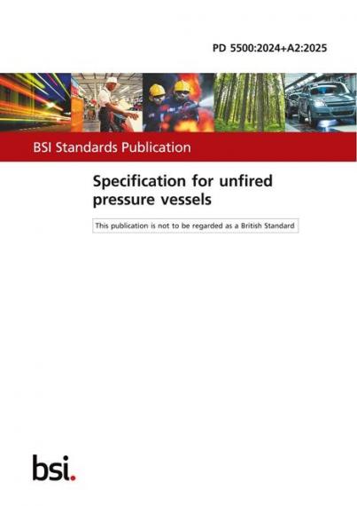 BS PD 5500:2024+A2:2025 PDF