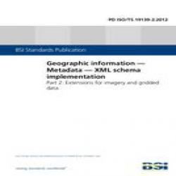 BS PD ISO/TS 19139-2:2012