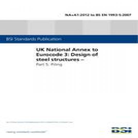 BS NA+A1:2012 TO  EN 1993-5:2007